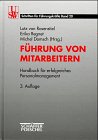 FÃ¼hrung von Mitarbeitern. Handbuch fÃ¼r erfolgreiches Personalmanagement (9783820210255) by Lutz Von Rosenstiel; Erika Regnet; Michel Domsch