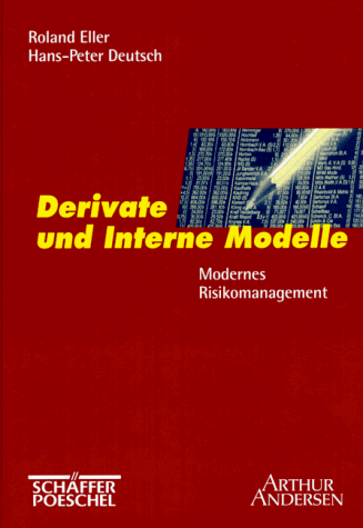 9783820211344: Derivate und Interne Modelle. Modernes Risikomanagement