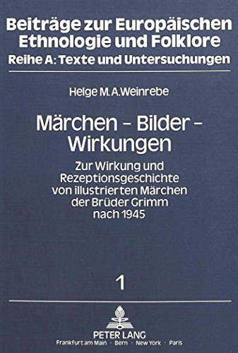 9783820400670: Maerchen - Bilder - Wirkungen: Zur Wirkung Und Rezeptionsgeschichte Von Illustrierten Maerchen Der Brueder Grimm Nach 1945