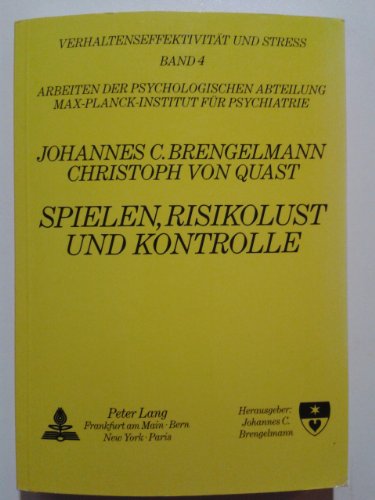 Stock image for Spielen, Risikolust und Kontrolle (Verhaltenseffektivitat und Stress) (German Edition) for sale by medimops