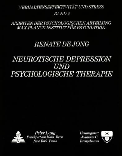 Neurotische Depression und psychologische Therapie. Verhaltenseffektivität und Stress, Band 2. - Brengelmann, Johannes