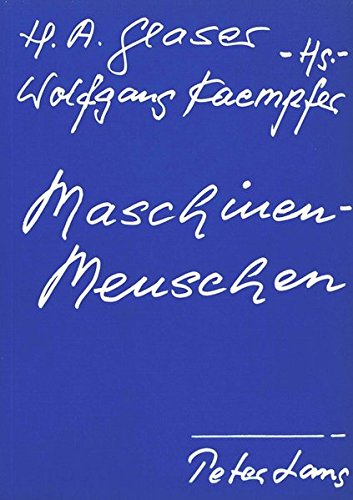 Stock image for Maschinenmenschen. Referate der Triestiner Tagung, for sale by modernes antiquariat f. wiss. literatur