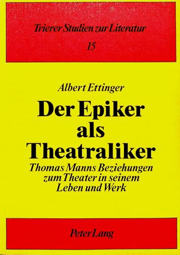 Stock image for Der Epiker als Theatraliker. for sale by SKULIMA Wiss. Versandbuchhandlung