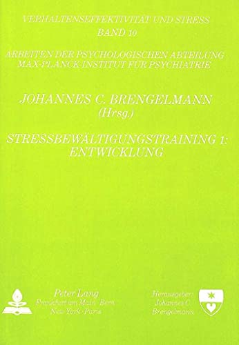 9783820412444: Stressbewaeltigungstraining 1: Entwicklung: Herausgegeben Von Johannes C. Brengelmann: 10