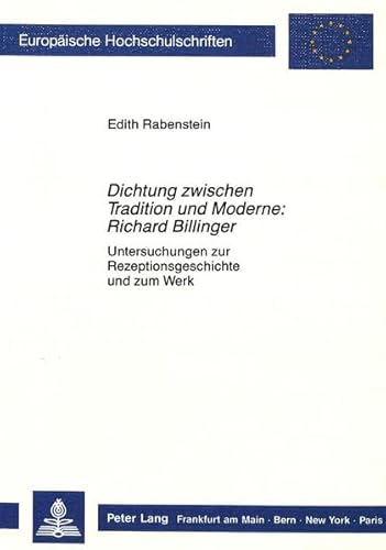 Beispielbild fr Dichtung zwischen Tradition und Moderne: Richard Billinger. zum Verkauf von SKULIMA Wiss. Versandbuchhandlung