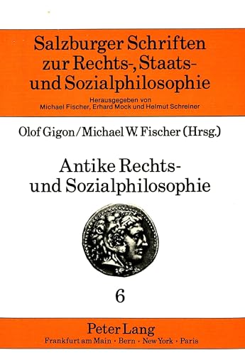 Imagen de archivo de Antike Rechts- und Sozialphilosophie a la venta por Antiquariat Stefan Krger