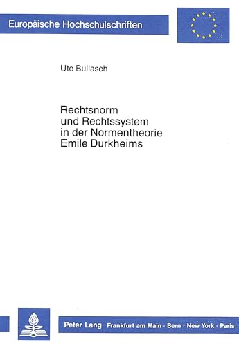 9783820413915: Rechtsnorm Und Rechssystem in Der Normentheorie Emile Durkheims
