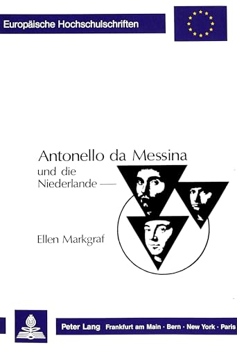 9783820415407: Antonello Da Messina Und Die Niederlande: 98 (Europaeische Hochschulschriften / European University Studie)