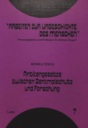 9783820452525: Antikengesetze Zwischen Denkmalschutz Und Forschung: Eine Vergleichende Untersuchung