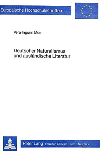 Imagen de archivo de Deutscher Naturalismus und auslndische Literatur. a la venta por SKULIMA Wiss. Versandbuchhandlung