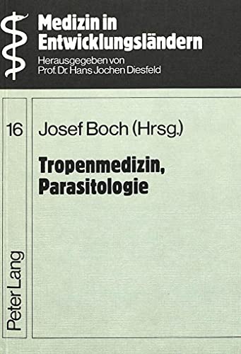 Stock image for Tropenmedizin, Parasitologie: Trypanosomiasis, Malaria, Bilharziose, Onchozerkose, Importierte Virusinfektionen, Lepra, Intermediate Technology, . in Ländern der dritten Welt, Band 16) for sale by Books From California