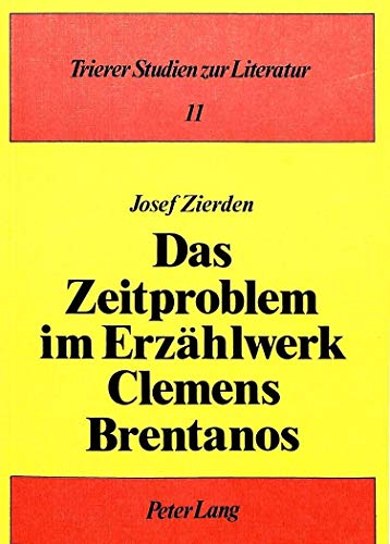 Imagen de archivo de Das Zeitproblem im Erzhlwerk Clemens Brentanos a la venta por Antiquariat Librarius
