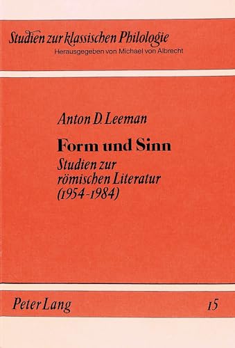 Stock image for Form und Sinn: Studien zur Romischen Literatur (1954-1984) [Studien zur Klassischen Philologie 15] for sale by Powell's Bookstores Chicago, ABAA