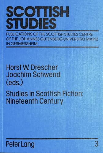 Beispielbild fr Studies in Scottish Fiction: Nineteenth Century (Scottish Studies) zum Verkauf von Revaluation Books