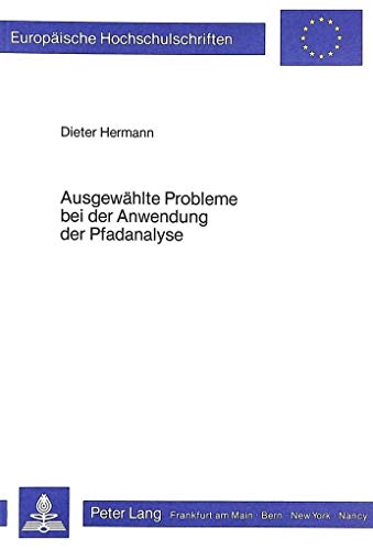 Ausgewaehlte Probleme Bei Der Anwendung Der Pfadanalyse