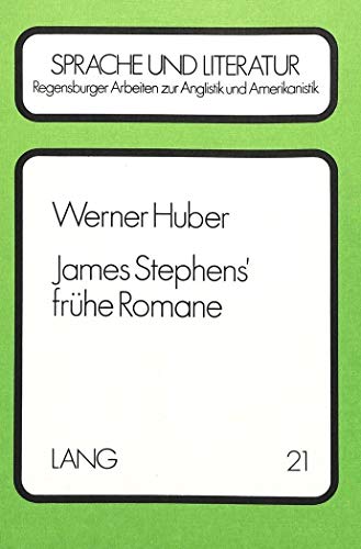 9783820458459: James Stephens' Fruehe Romane: Rezeption - Text - Intention: 21 (Regensburger Arbeiten Zur Anglistik Und Amerikanistik / Rege)
