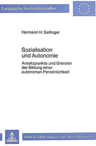 Stock image for Sozialisation und Autonomie. for sale by SKULIMA Wiss. Versandbuchhandlung