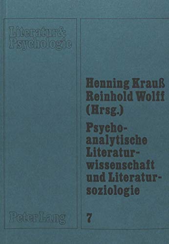 Psychoanalytische Literaturwissenschaft und Literatursoziologie