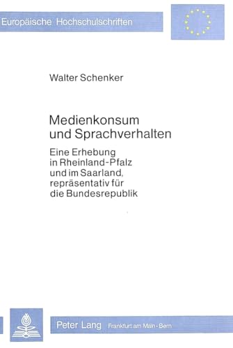 Beispielbild fr Medienkonsum und Sprachverhalten : eine Erhebung in Rheinland-Pfalz und im Saarland, reprsentativ fr die Bundesrepublik. zum Verkauf von Kloof Booksellers & Scientia Verlag