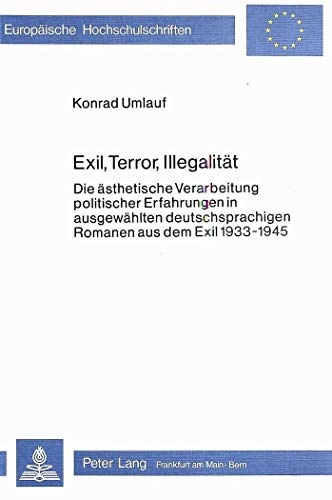 Stock image for Exil, Terror, Illegalitt. for sale by SKULIMA Wiss. Versandbuchhandlung