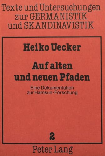 9783820462845: Auf alten und neuen Pfaden: Eine Dokumentation zur Hamsun-Forschung II (Texte und Untersuchungen zur Germanistik und Skandinavistik) (German Edition)