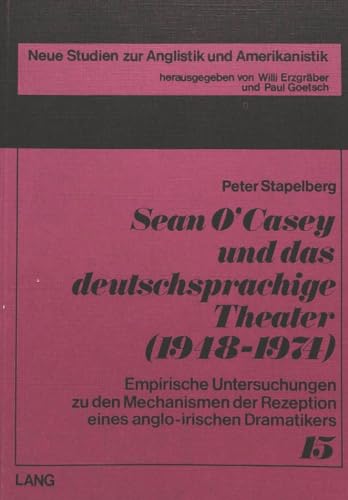 Imagen de archivo de Sean O'Casey und das deutschsprachige Theater (1948-1974) : empirische Untersuchungen zu den Mechanismen der Rezeption eines anglo-irischen Dramatikers. a la venta por Kloof Booksellers & Scientia Verlag