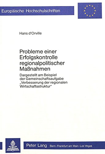 Stock image for Probleme einer Erfolgskontrolle regionalpolitischer Manahmen. Dargestellt am Beispiel der Gemeinschaftsaufgabe "Verbesserung der regionalen Wirtschaftsstruktur". for sale by Vico Verlag und Antiquariat Dr. Otto