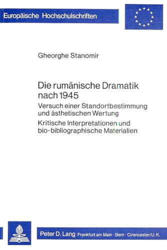 Imagen de archivo de Die rumanische Dramatik nach 1945 (Europaische Hochschulschriften, Reihe XXX, Theater-, Film- und Fernsehwissenschaft, Bd./Vol. 8) (German Edition) a la venta por Zubal-Books, Since 1961