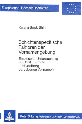 Stock image for Schichtenspezifische Faktoren der Vornamengebung. for sale by SKULIMA Wiss. Versandbuchhandlung