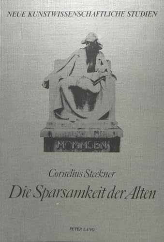 Stock image for Die Sparsamkeit der Alten. for sale by SKULIMA Wiss. Versandbuchhandlung