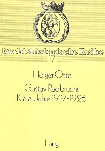 Gustav Radbruchs Kieler Jahre 1919-1926.