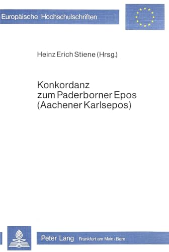 Stock image for Konkordanz zum Paderborner Epos (Aachener Karlsepos). for sale by Kloof Booksellers & Scientia Verlag