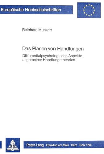 Imagen de archivo de Das Planen von Handlungen. (=Europ. Hochschulschriften; Reihe VI, Bd. 118). a la venta por ralfs-buecherkiste
