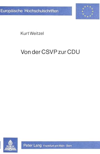 Von der CSVP zur CDU. - Weitzel, Kurt