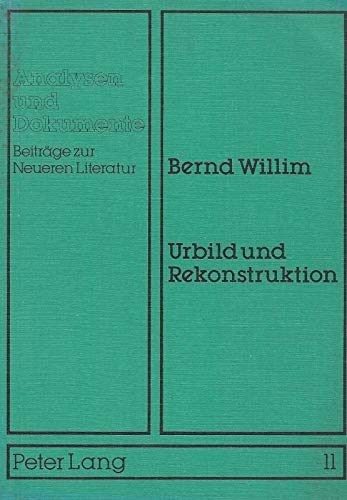 Beispielbild fr Urbild und Rekonstruktion. zur Bedeutung von Schleiermachers Konzept d. Literaturauslegung in d. aktuellen Diskussion um e. materiale Hermeneutik, zum Verkauf von modernes antiquariat f. wiss. literatur