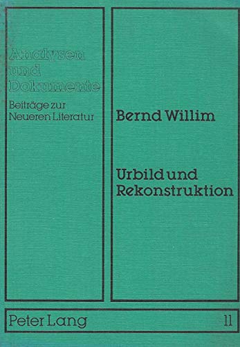 9783820474114: Urbild und Rekonstruktion. Zur Bedeutung von Schleiermachers Konzept der Literaturauslegung in der aktuellen Diskussion um eine materiale Hermeneutik.