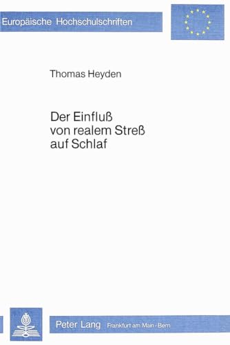 Der Einfluß von realem Stress auf Schlaf : eine psychophysiologische Untersuchung. Dissertation T...