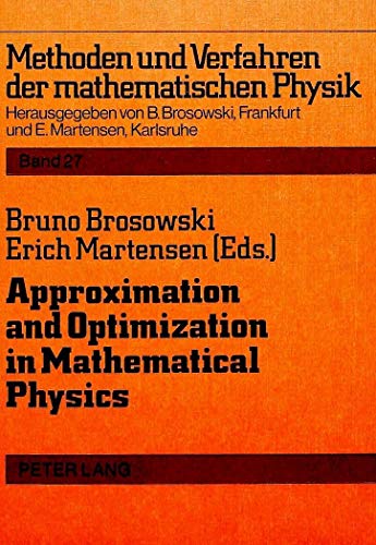 Beispielbild fr Approximation and Optimization in Mathematical Physics zum Verkauf von Green Ink Booksellers