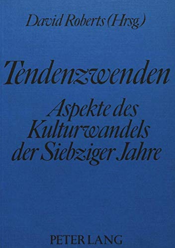 9783820479652: Tendenzwenden: Aspekte Des Kulturwandels Der Siebziger Jahre