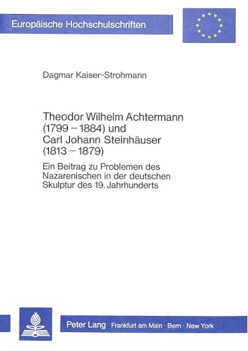 Theodor Wilhelm Achtermann (1799-1884) und Carl Johann Steinhäuser (1813-1879).