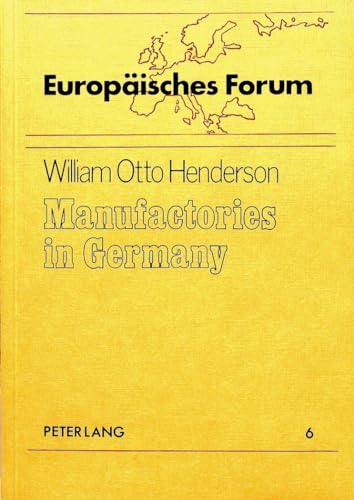 Stock image for Manufactories in Germany: Dedication - Barrie M. Ratcliffe (Europisches Forum) for sale by suffolkbooks