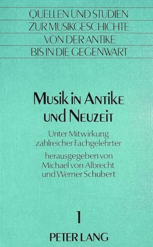 Imagen de archivo de Musik in Antike und Neuzeit. a la venta por ACADEMIA Antiquariat an der Universitt