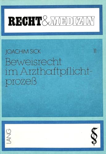 9783820483215: Beweisrecht Im Arzthaftpflichtprozess: 11 (Recht Und Medizin)