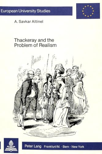 Stock image for Thackeray and the Problem of Realism (European University Studies) for sale by Bookmonger.Ltd