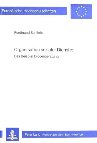 Beispielbild fr Organisation Sozialer Dienste: Das Beispiel Drogenberatung zum Verkauf von Thomas Emig