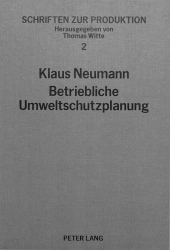 9783820485028: Betriebliche Umweltschutzplanung Mit Hilfe Der Simulation: Ein Integrierter Planungsansatz Mit Anwendung Auf Einen Landwirtschaftlichen Betrieb: 2