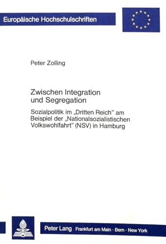 Imagen de archivo de Zwischen Integration und Segregation. a la venta por SKULIMA Wiss. Versandbuchhandlung