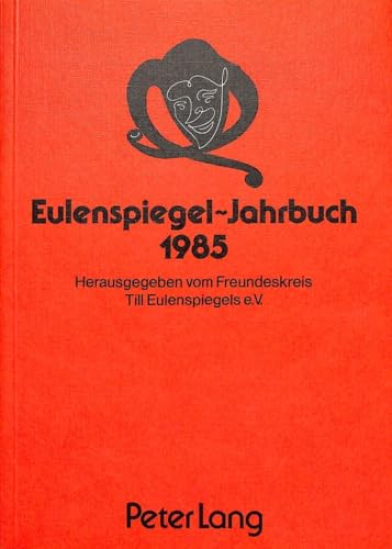 Stock image for Eulenspiegel-Jahrbuch 1985: Herausgegeben vom Freundeskreis Till Eulenspiegels e.V.- Schriftleiter: Werner Wunderlich for sale by medimops