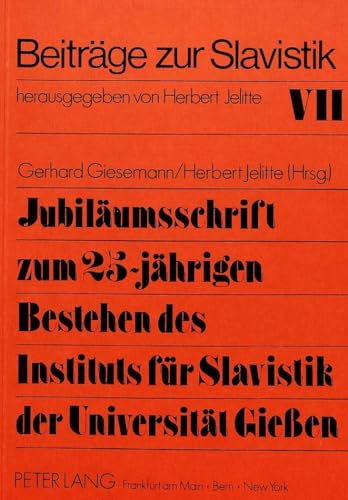 Stock image for Jubilumsschrift zum 25-jhrigen Bestehen des Instituts fr Slavistik der Universitt Gieen. for sale by Antiquariat Kai Gro