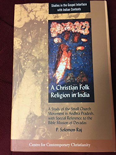 Beispielbild fr A Christian Folk-Religion in India A Study of the Small Church Mo zum Verkauf von Librairie La Canopee. Inc.